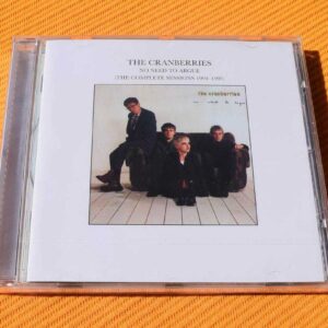 The Cranberries - No Need To Argue "The Complete Sessions 1994-1995"