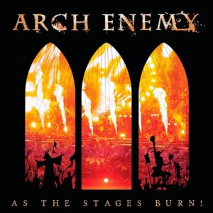 Arch Enemy - As The Stages Burn! (digipak CD + DVD, folleto 24p)